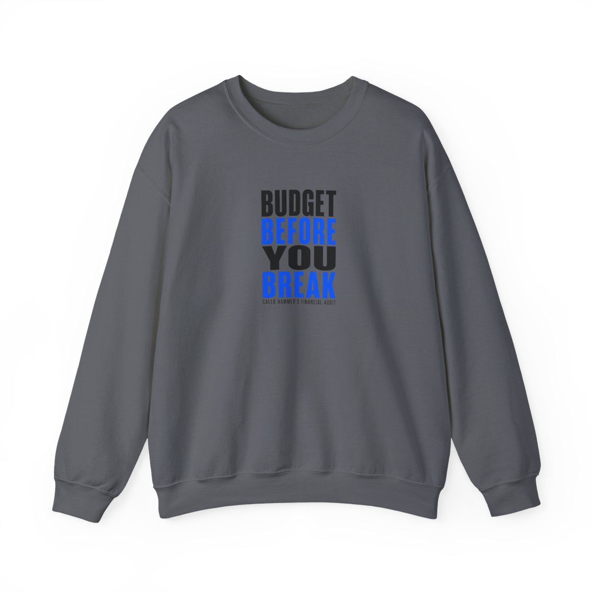 Caleb Hammer "Budget Before You Break" Crewneck - alternate angle 5, merchandise