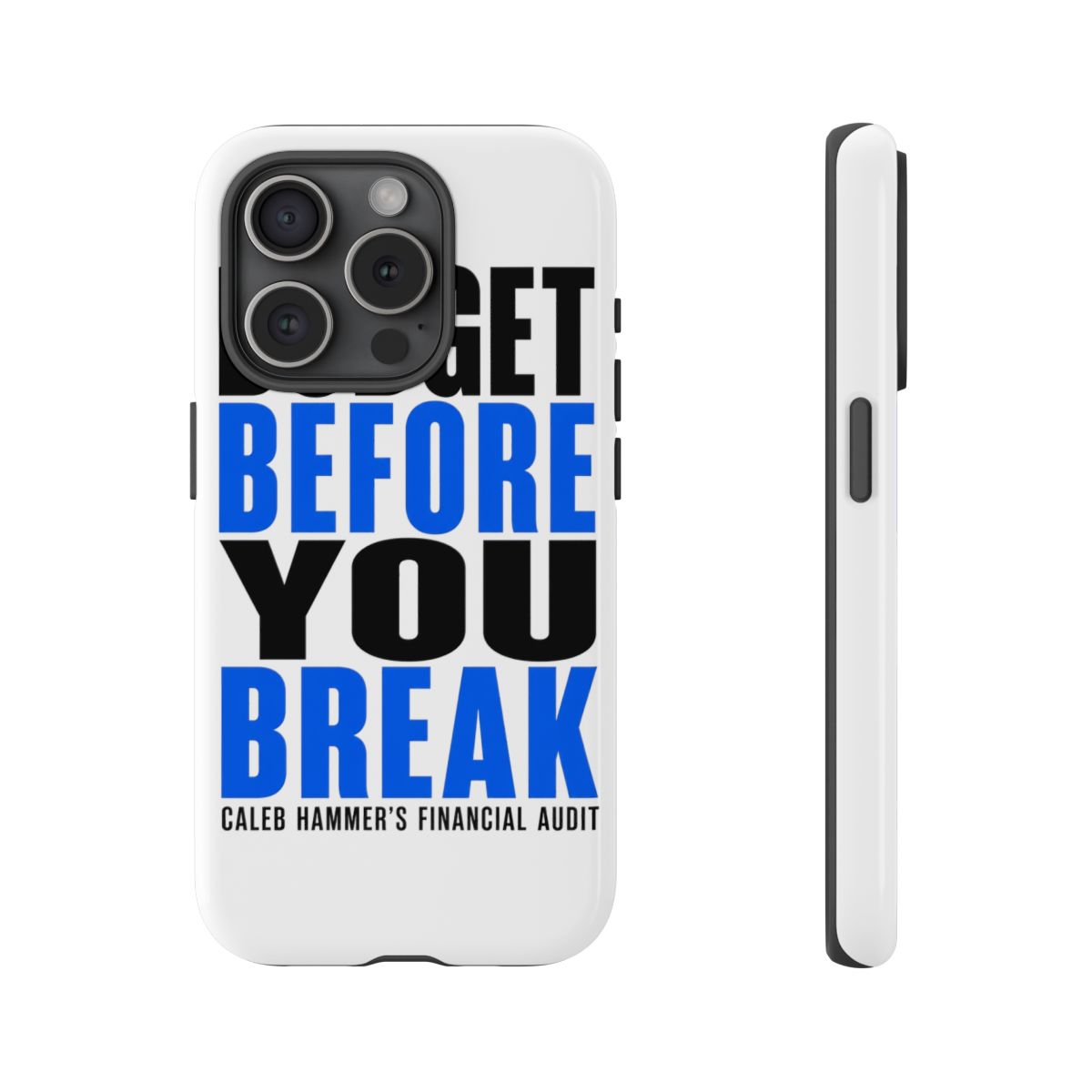 Caleb Hammer "Budget Before You Break" Phone Case - alternate angle 3, merchandise