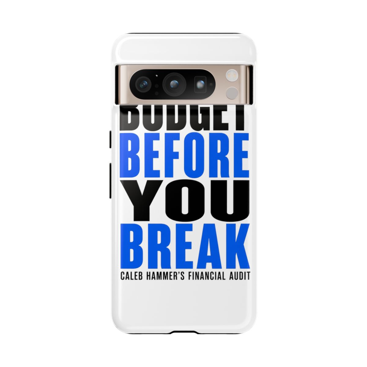 Caleb Hammer "Budget Before You Break" Phone Case - alternate angle 3, merchandise