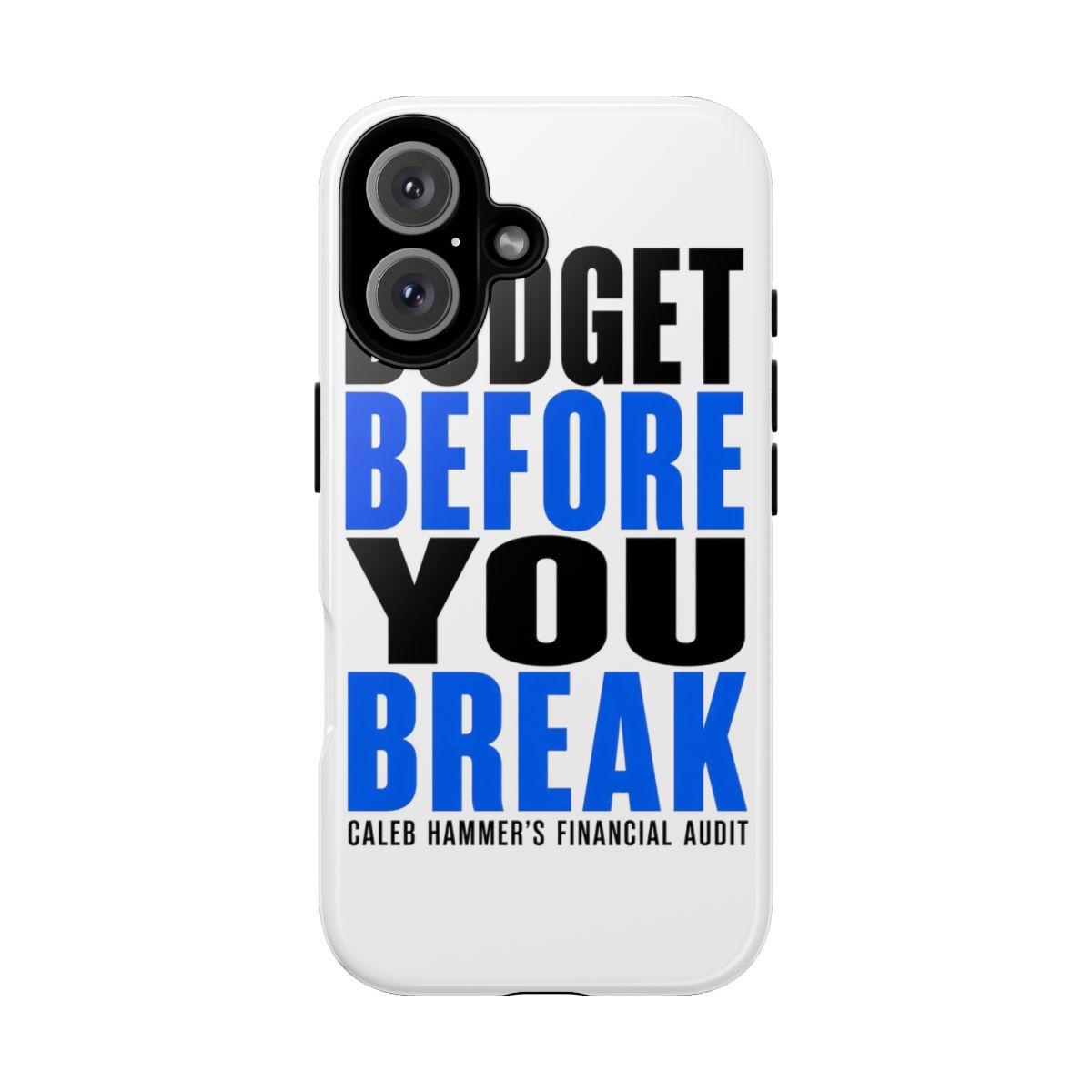 Caleb Hammer "Budget Before You Break" Phone Case - alternate angle 5, merchandise