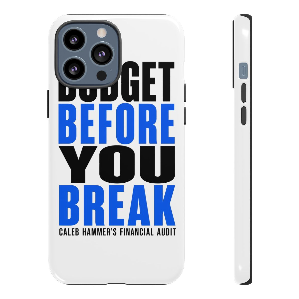 Caleb Hammer "Budget Before You Break" Phone Case - alternate angle 2, merchandise